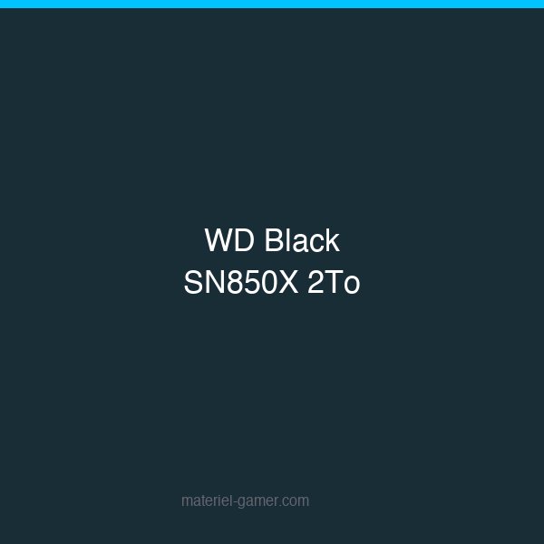 WD Black SN850X 2To