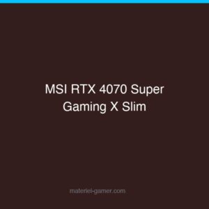 MSI GeForce RTX 4070 Super Gaming X Slim