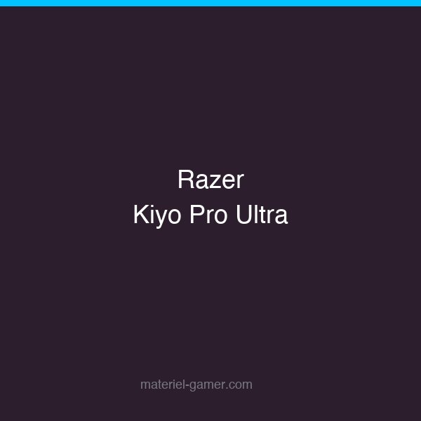 Razer Kiyo Pro Ultra